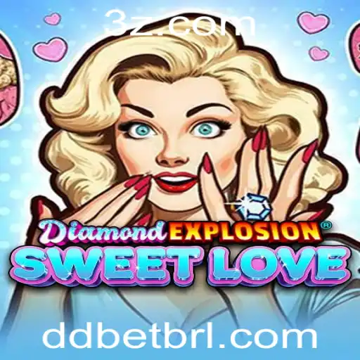 DiamondExplosionSweetLove: Explorando a Magia do Jogo e a Tendência Atual do 'DD Bet'