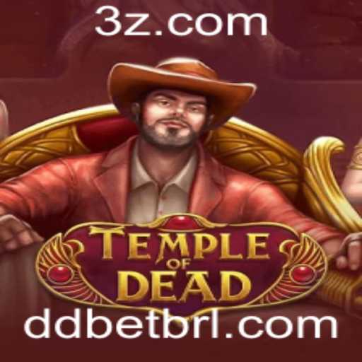 TempleofDead: A Nova Aventura do Mundo de Jogos com DD Bet